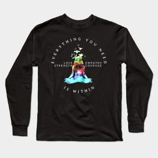 All You Need Is Within Mantra Meditation Focus Long Sleeve T-Shirt